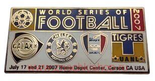 World series of football 2007 USA (Chelsea, Suwon Bluewings, LA Galaxy, Tigres UANL)    of Soccer